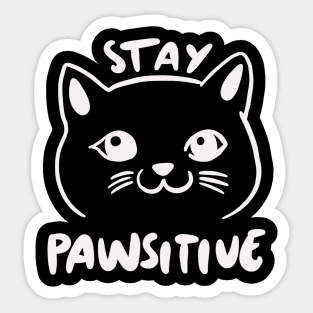 Funny Cat Pun - Stay Pawsitive Sticker